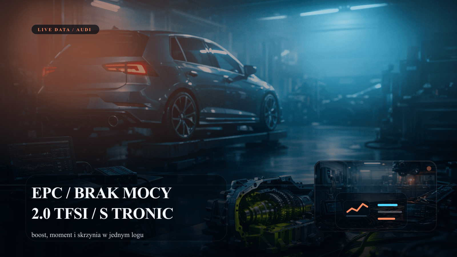 Diagnostyka Audi z kontrolką EPC, logami silnika i analizą S tronic.